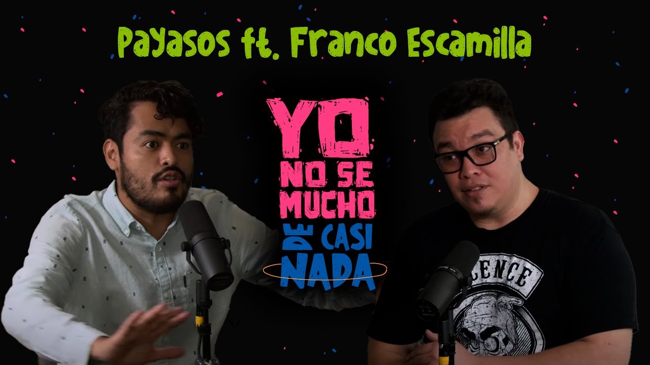 Payasos ft. Franco Escamilla