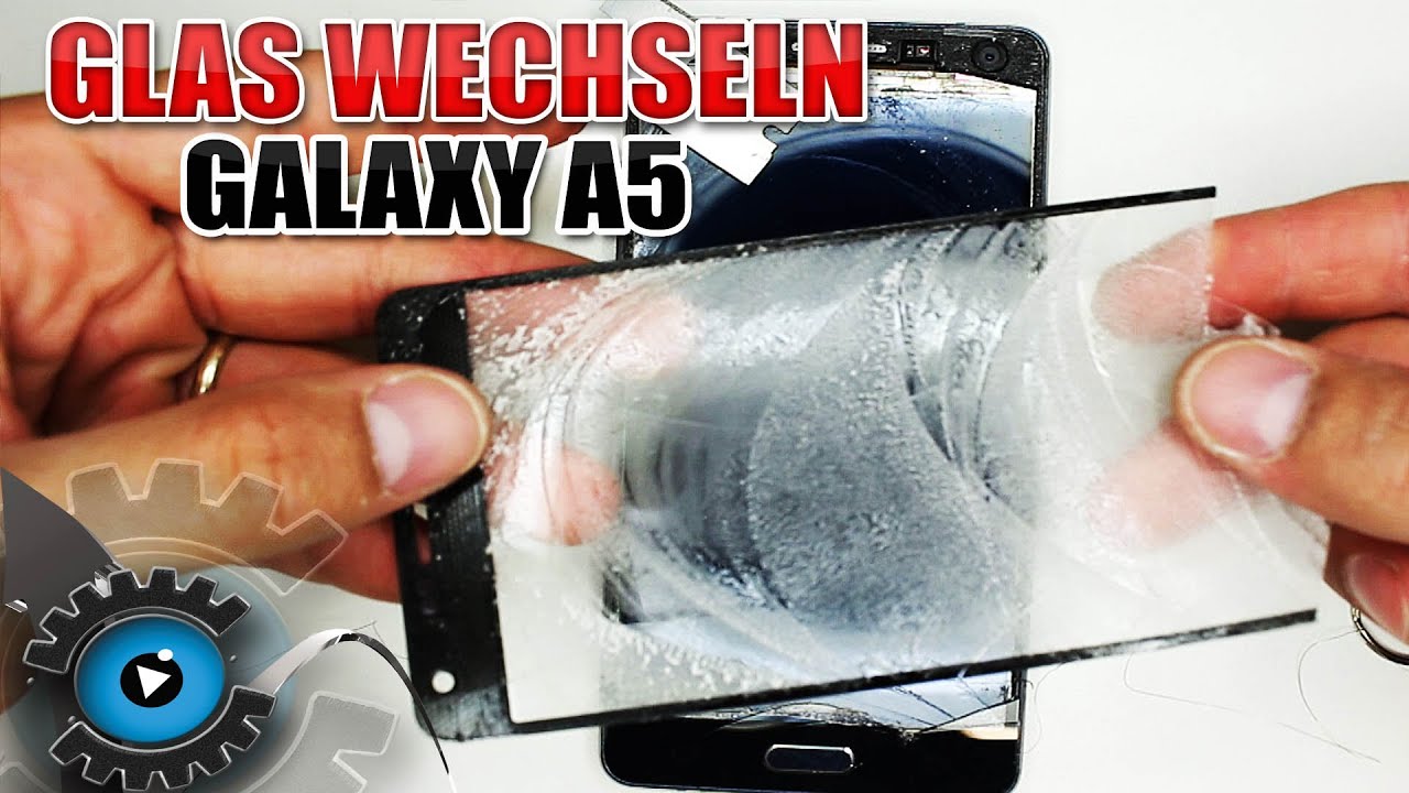 Samsung Galaxy A5 Glas Wechseln Tauschen unter 20&euro; reparieren [Deutsch/German]