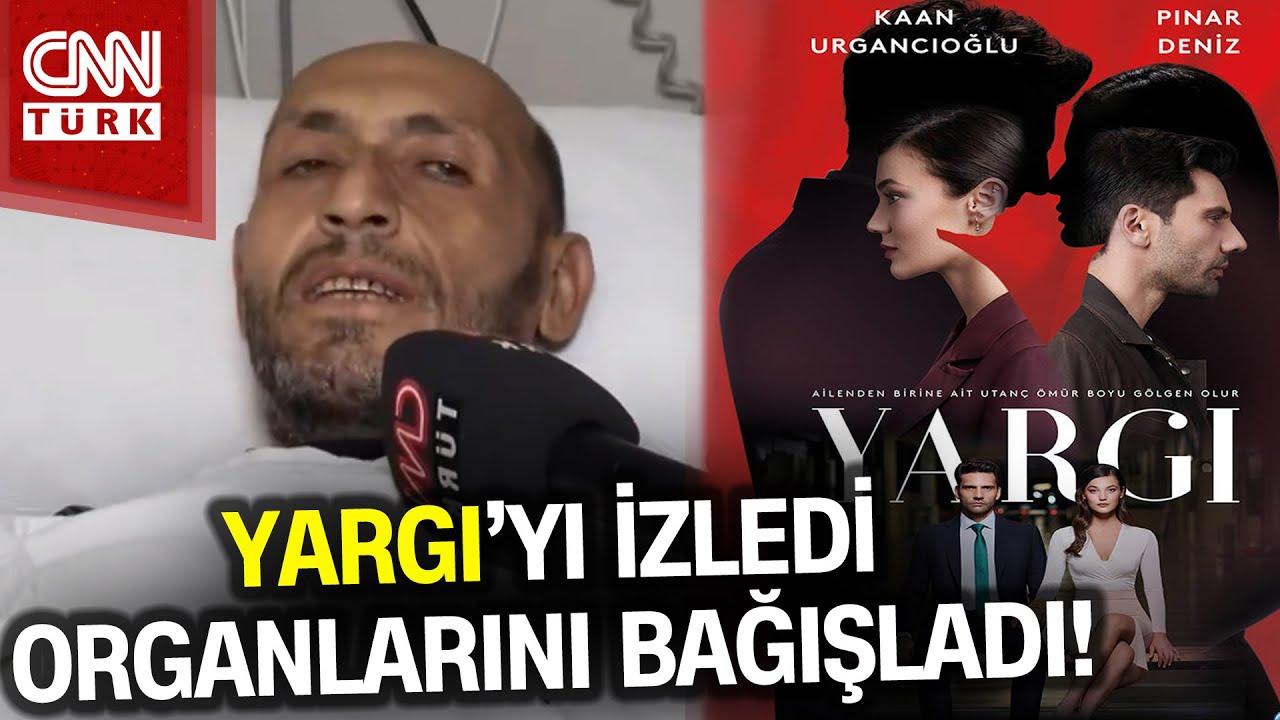Kanal D'nin Dizisi 'YARGI' İzleyicisine İlham Oldu! Diziyi İzledi Organlarını Bağışladı #Haber