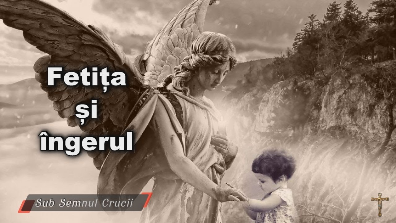 Fetita si ingerul - O povestire din care avem multe de invatat