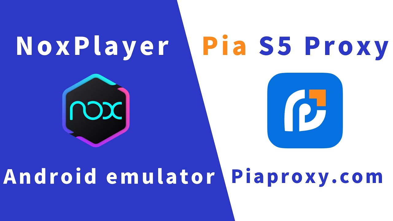 Integration guide: NoxPlayer with Pias5proxy tutorial