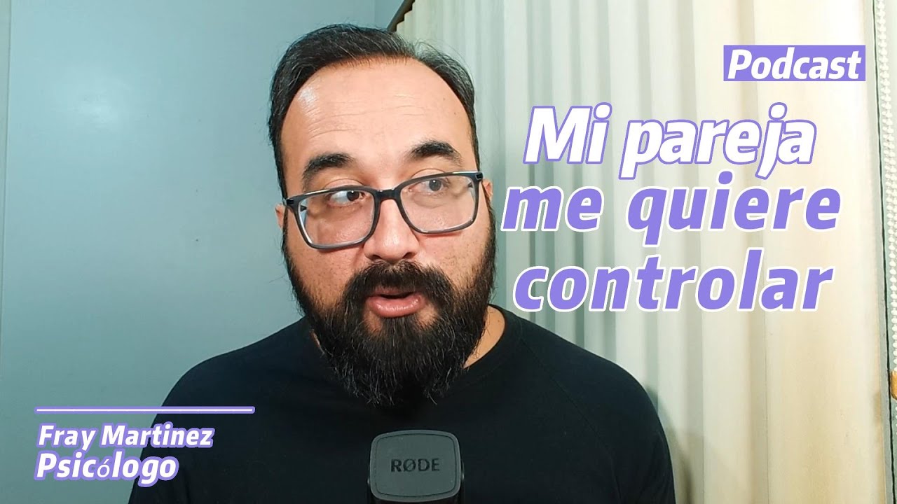 Mi pareja me quiere controlar