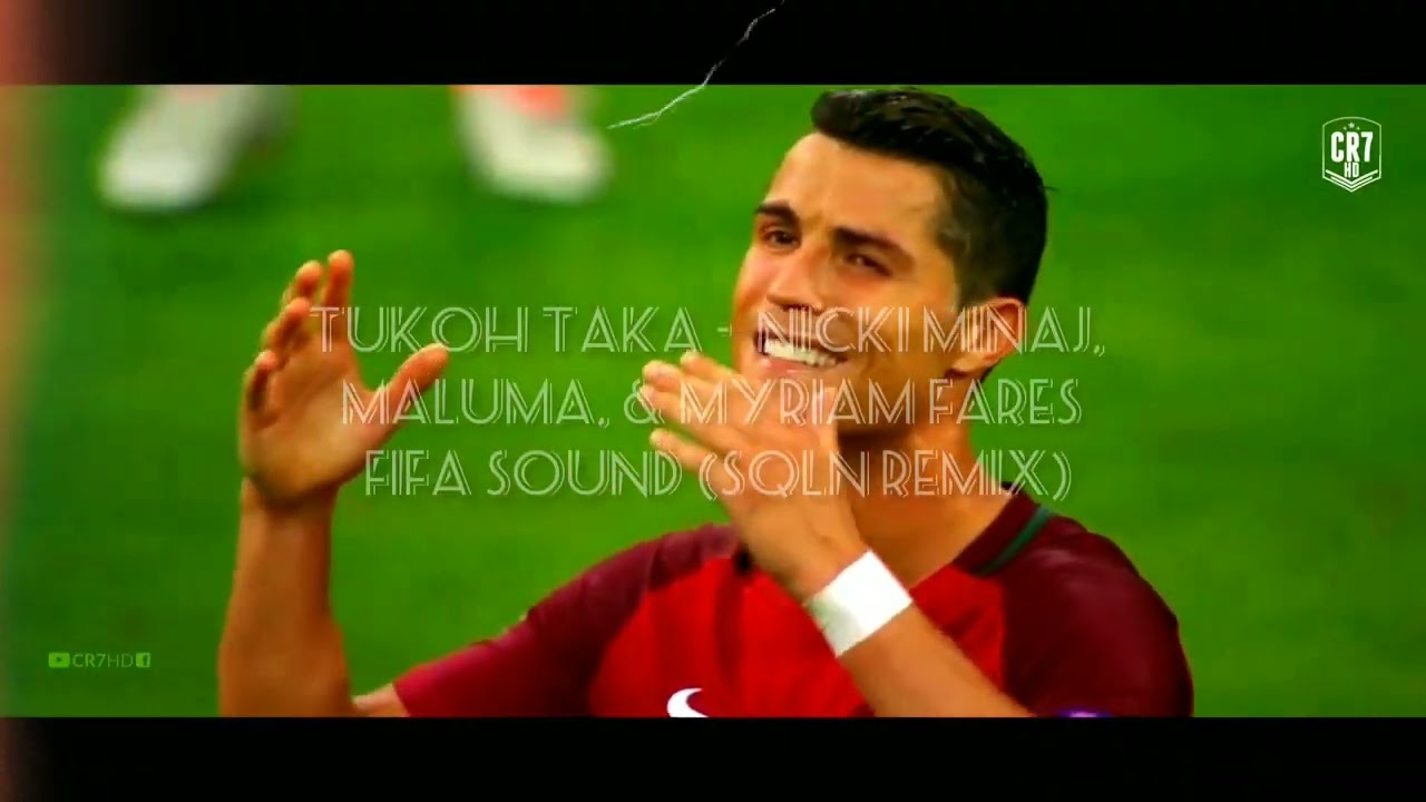 Tukoh Taka -  Cristiano Ronaldo, [FIFA WorldCup] (SQLN Remix)