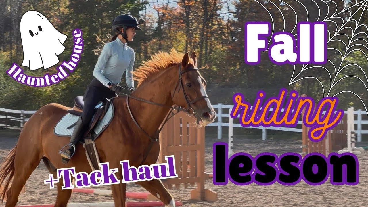 Fall Riding Lesson! +tack haul and haunted house! @Itsthat1equestrian @Anyas_eq
