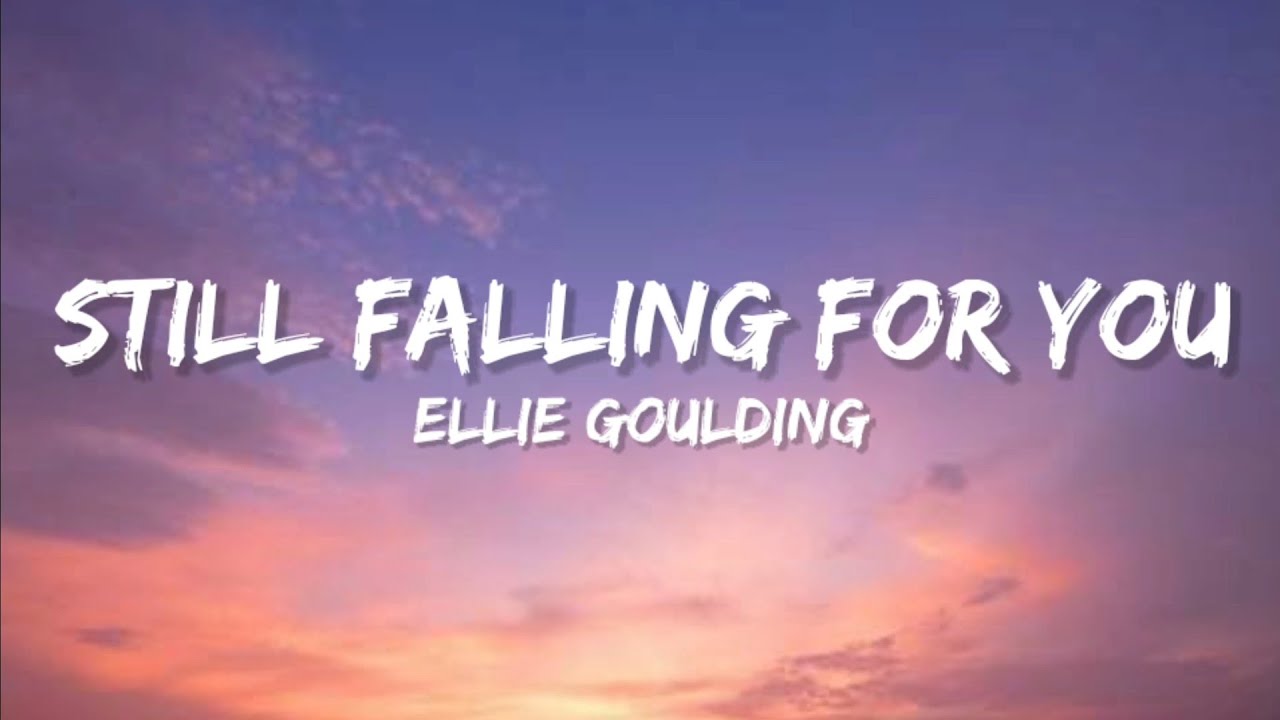 Ellie Goulding - Still Falling For You (Lyrics)