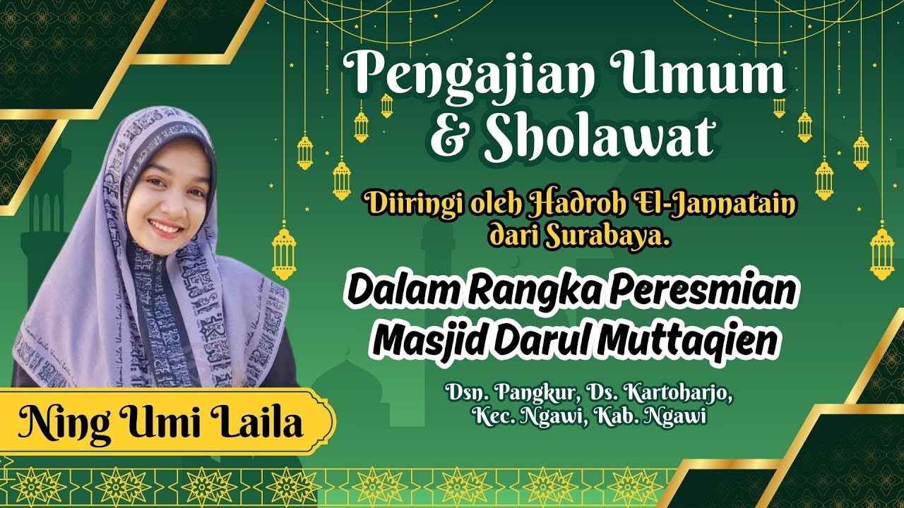 Pengajian Umum & Sholawat bersama Ning Umi Laila | Masjid Darul Muttaqien | 25 Juli 2025
