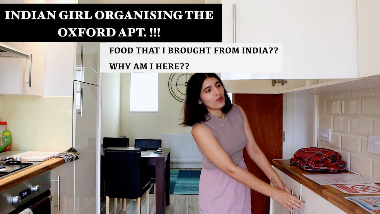 Indian Girl Organising the oxford apartment | Why I am here? Food that I got from India