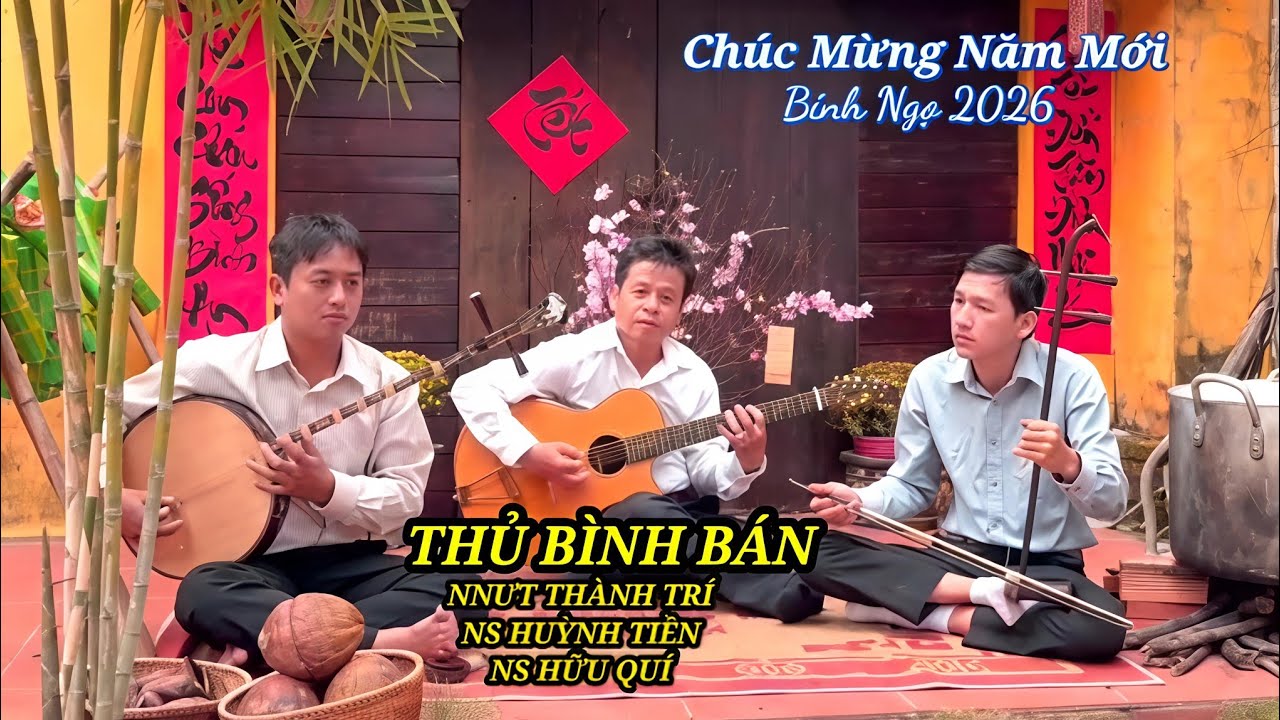 Thủ Bình Bán (NNƯT Thành Trí Ns Huỳnh Tiến Ns Hữu Quí)