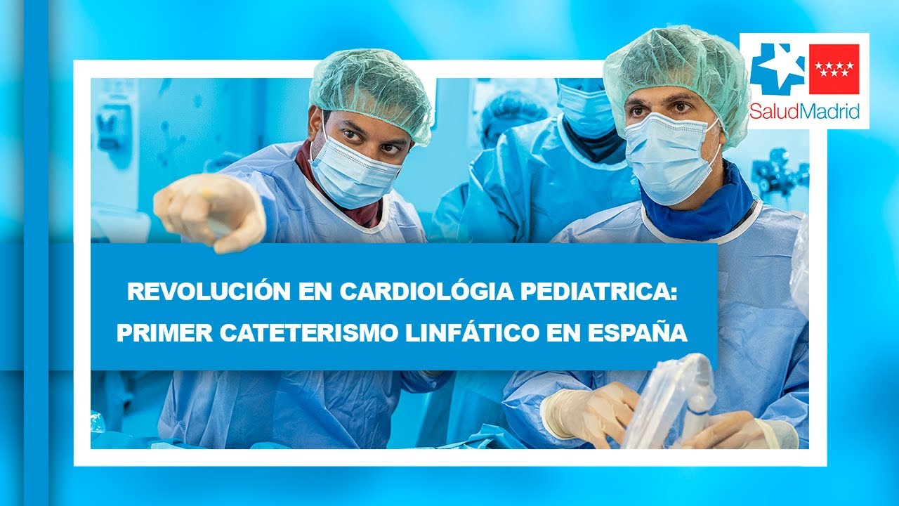 Primer cateterismo linfático pediátrico realizado con éxito en España | Hospital Gregorio Marañón