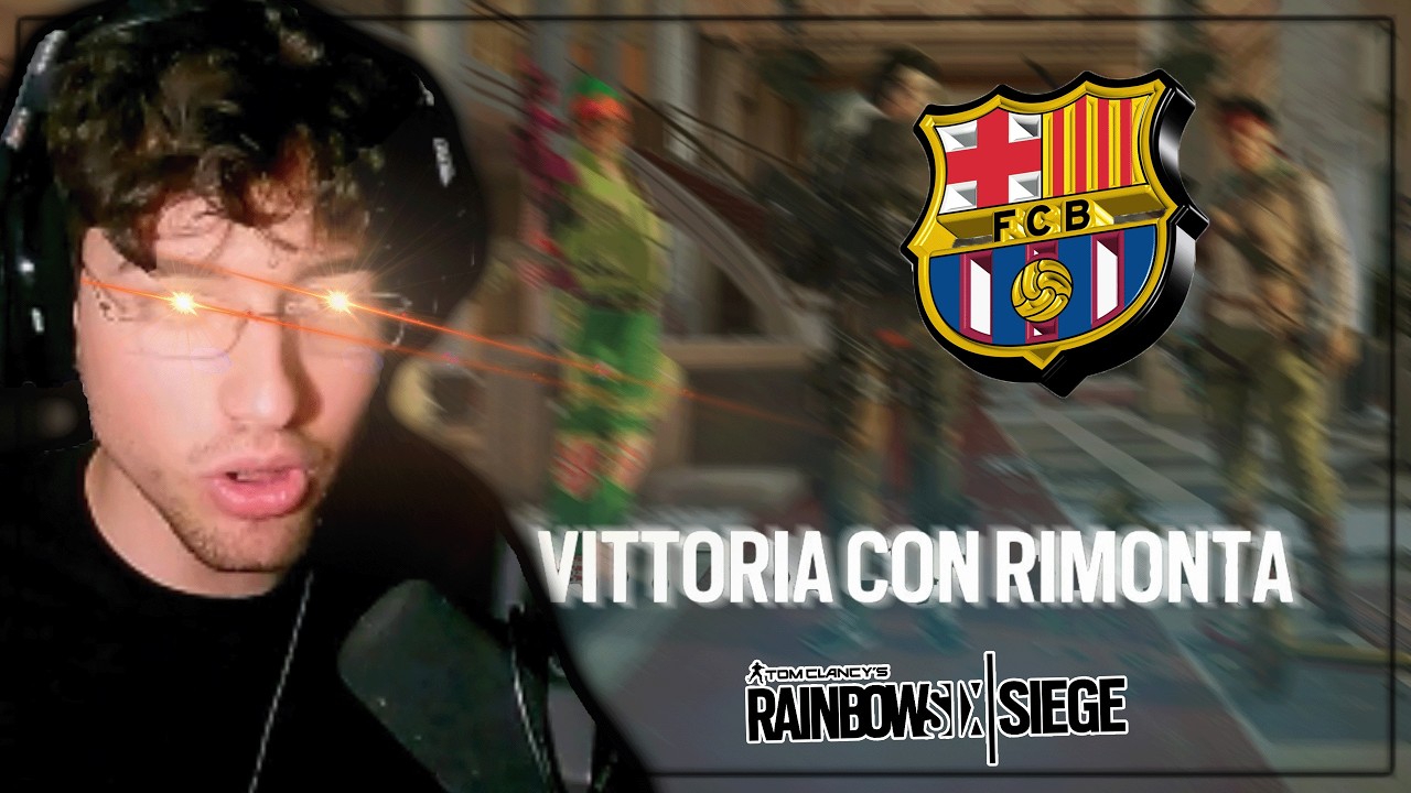 una REMONTADA alla BARÇA || Tom Clancy's Rainbow Six Siege