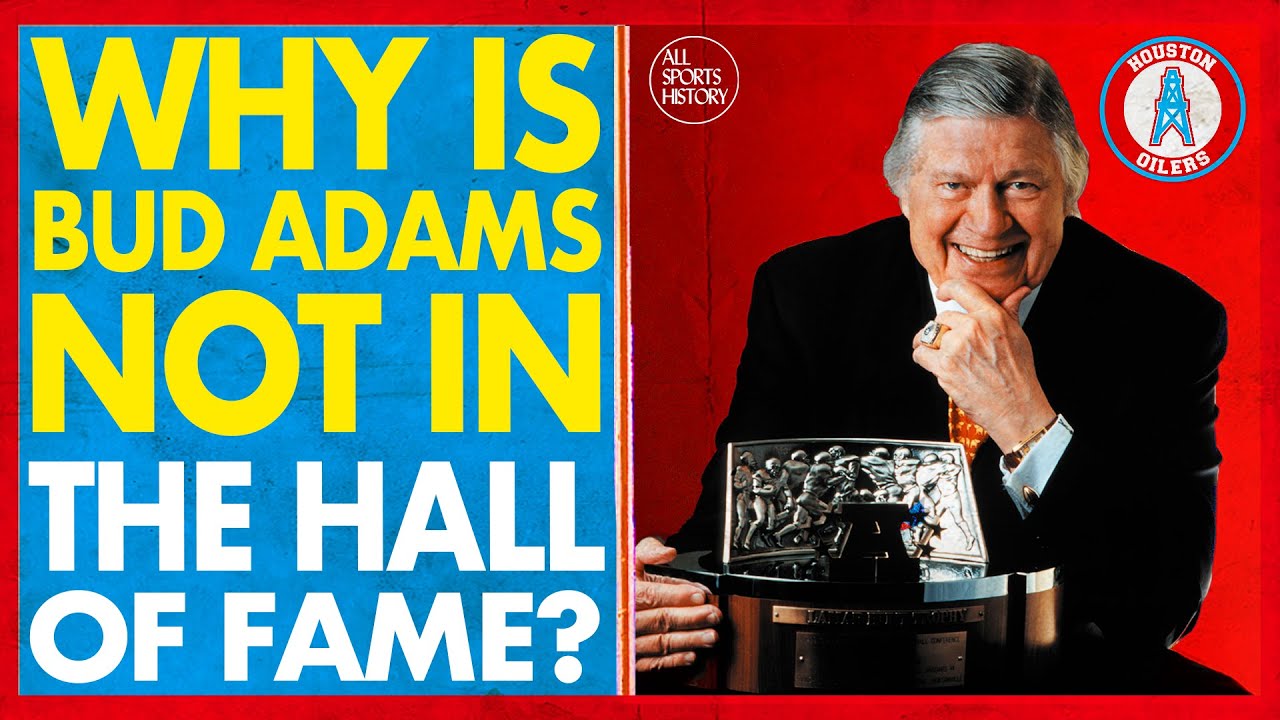 Why Isn't Bud Adams in the Pro Football Hall of Fame?