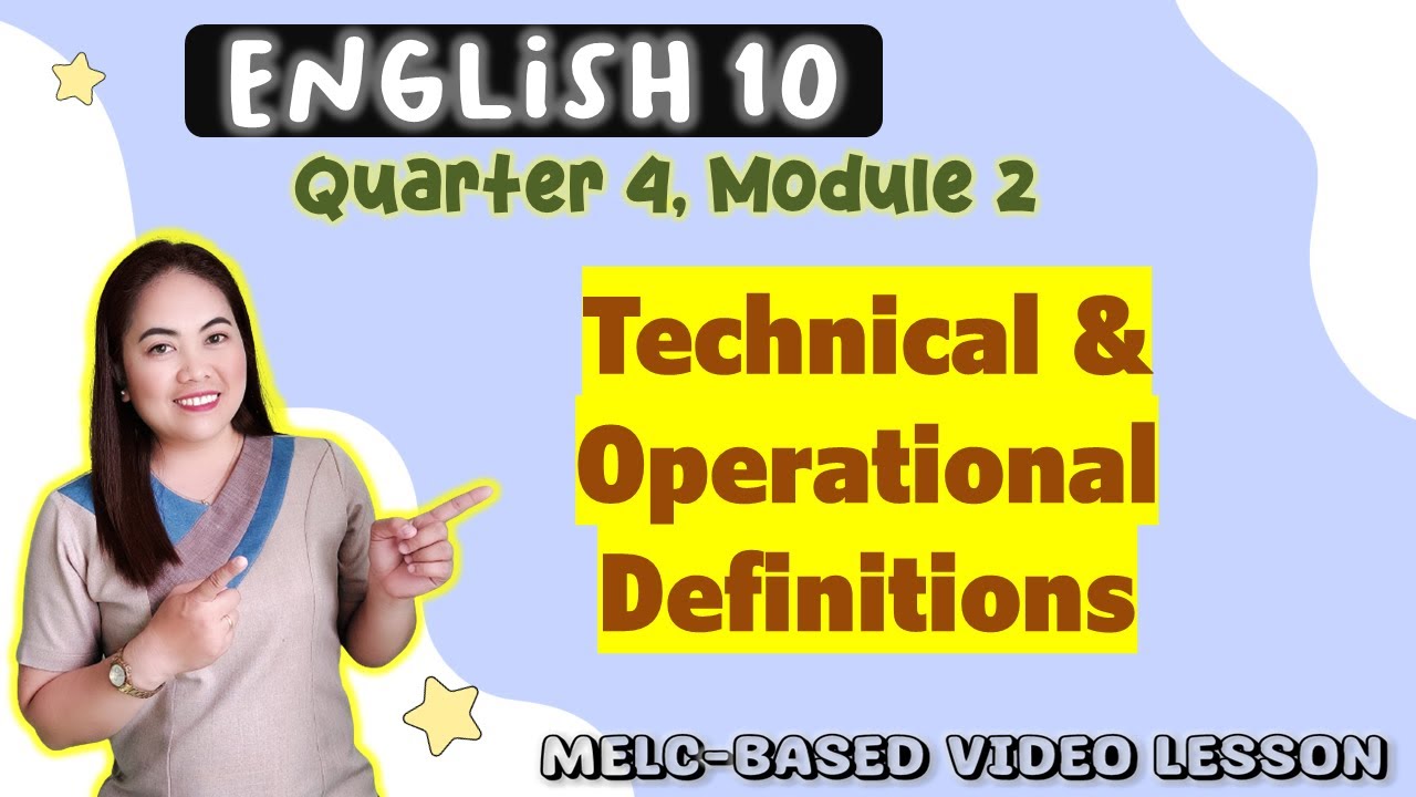 TECHNICAL & OPERATIONAL Definitions || GRADE 10 || MELC-based VIDEO LESSON | QUARTER 4 | Module 2