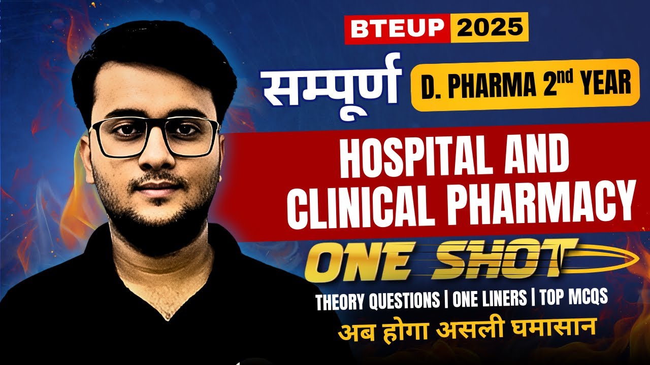 Hospital & Clinical Pharmacy | ONE SHOT | One Liners | Theory + MCQs | D Pharma 2nd Year | BTEUP