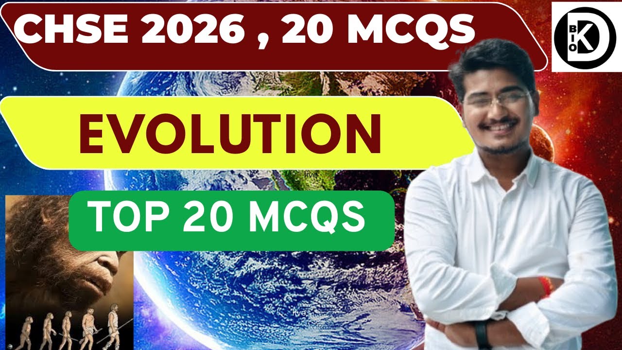 Evolution Top 20 MCQs | #chseodisha #cbse12thbiology #evolution #neet #mcqs #dksbiology #humanbody