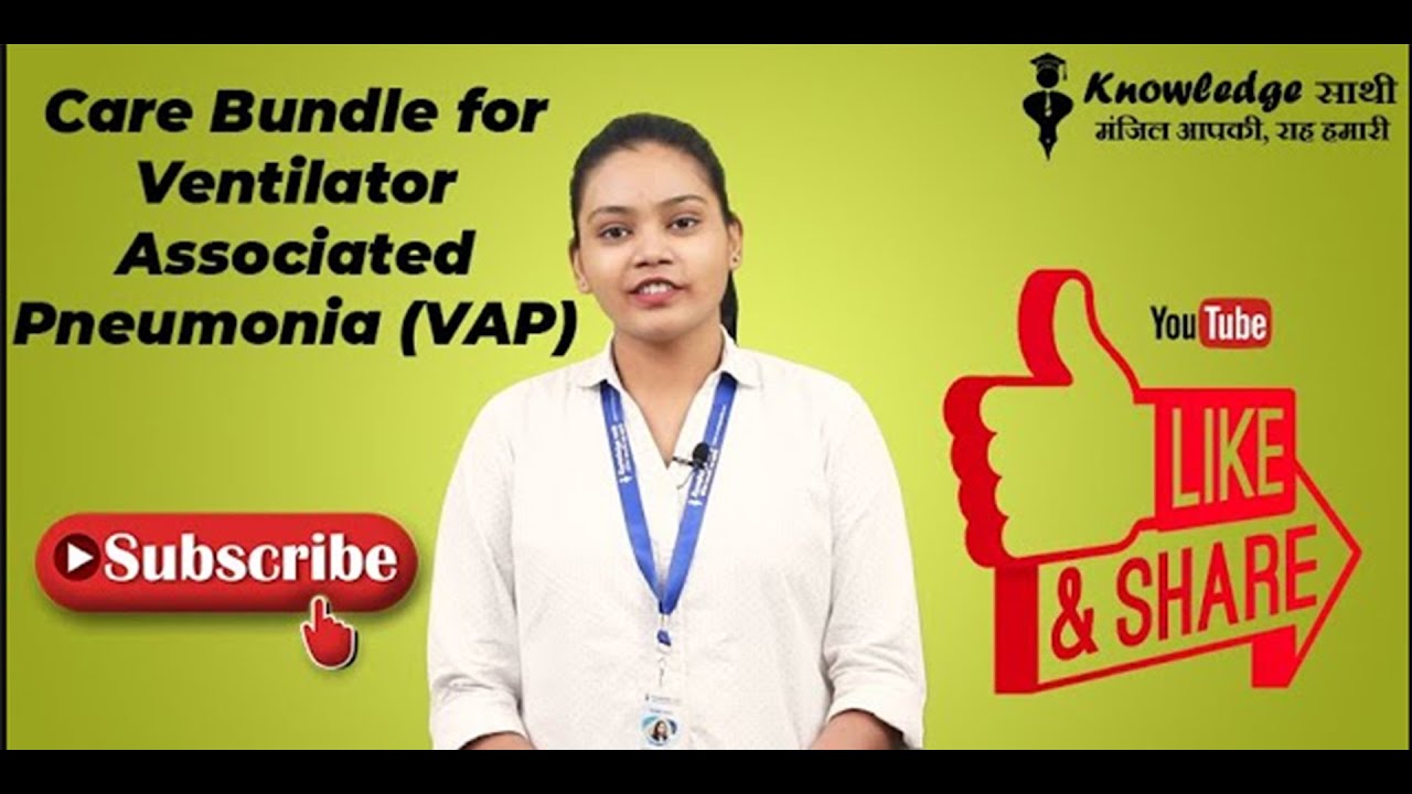 Care Bundle of Ventilator Associated Pneumonia (VAP) | Hindi | Knowledge Sathi | HealthcareWorkers |