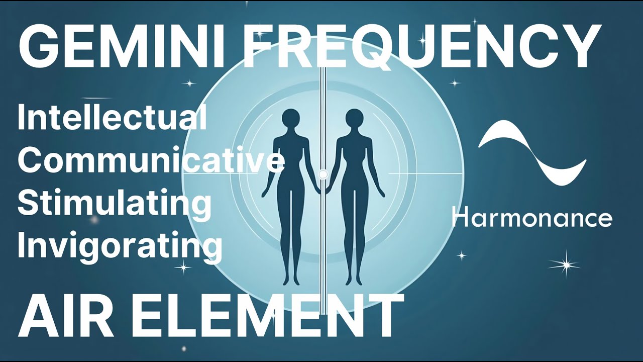 Gemini Frequency: Astrological Series | Air Element 🌬️✨