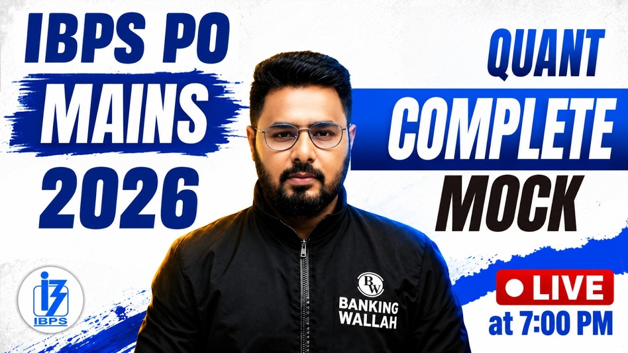 IBPS PO Mains 2026 🔥 Complete Quant Mock Test | IBPS PO Mains Quant Practice | by Sumit Sir