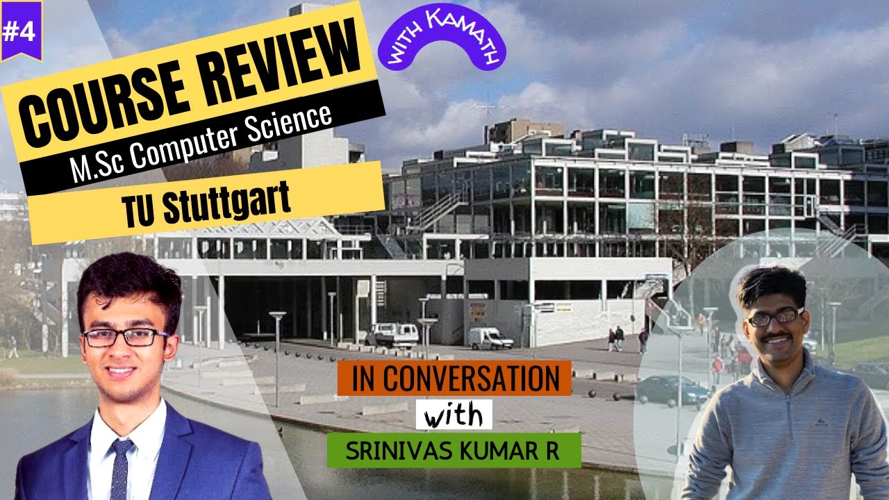 Ep 4: M.Sc Computer Science - TU Stuttgart, ft. Srinivas