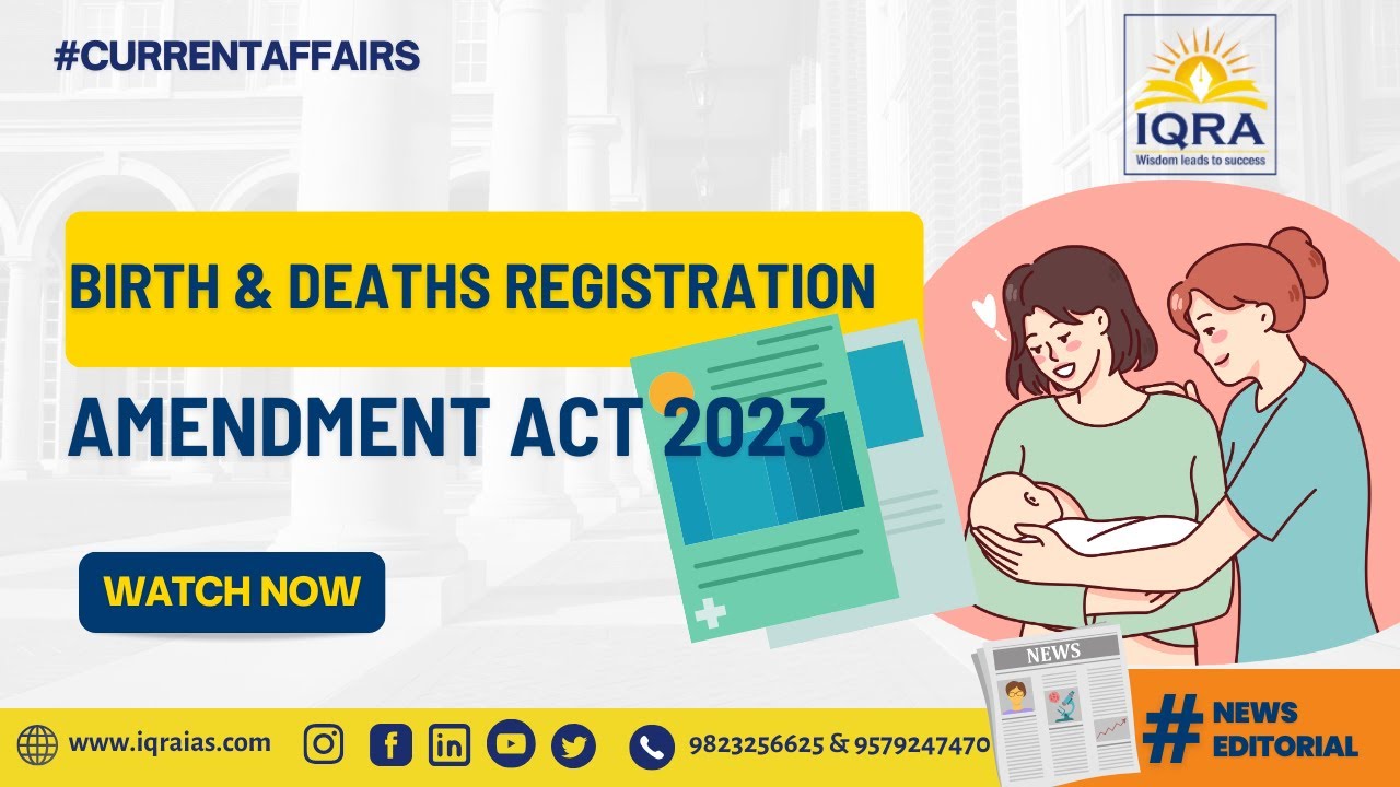 UPSC Editorial Birth & Deaths Registration (Amendment) Act #upsc #iqraias