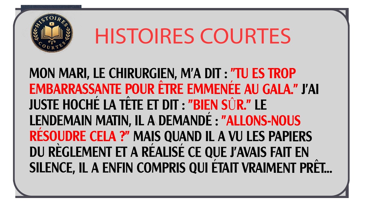 Mon mari m'a dit que je l'embarrassais. 11 jours après, il a compris le prix réel de son mépris.