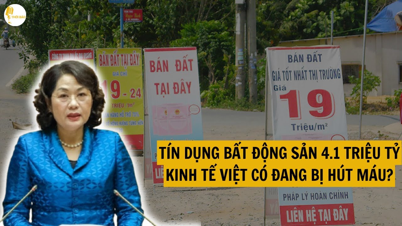 Bất Động Sản Ngốn 4,1 Triệu Tỷ: Kinh Tế Việt Nam Có Đang Bị “Hút Máu”?