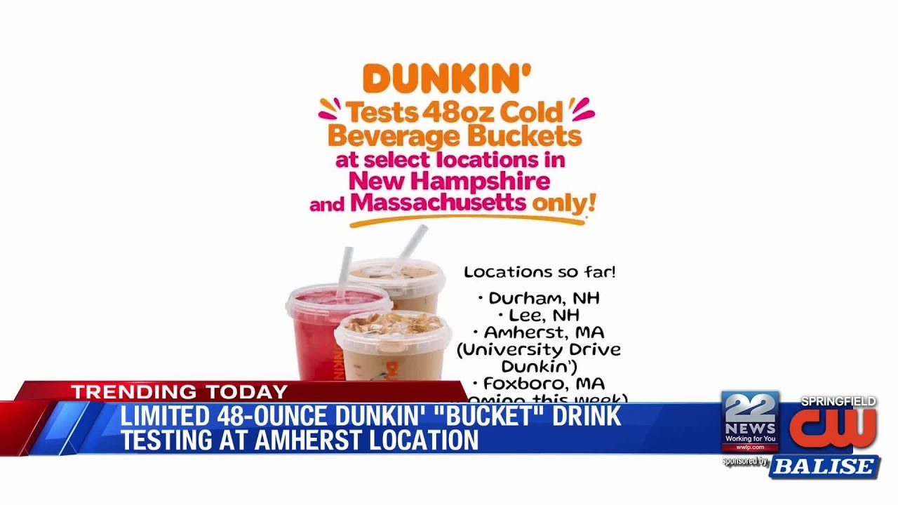 Amherst Dunkin' offers 48-ounce 'Beverage Bucket'