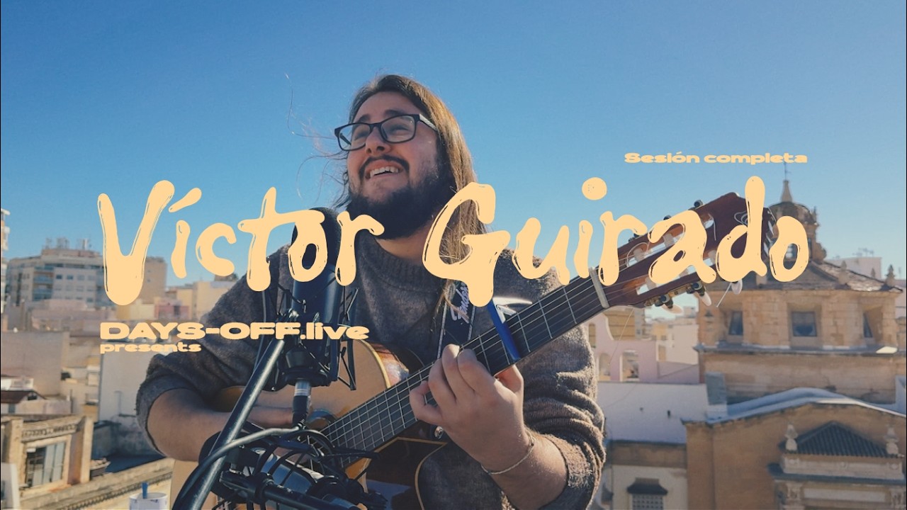 Víctor Guirado - Sesión Completa || DAYS-OFF.live