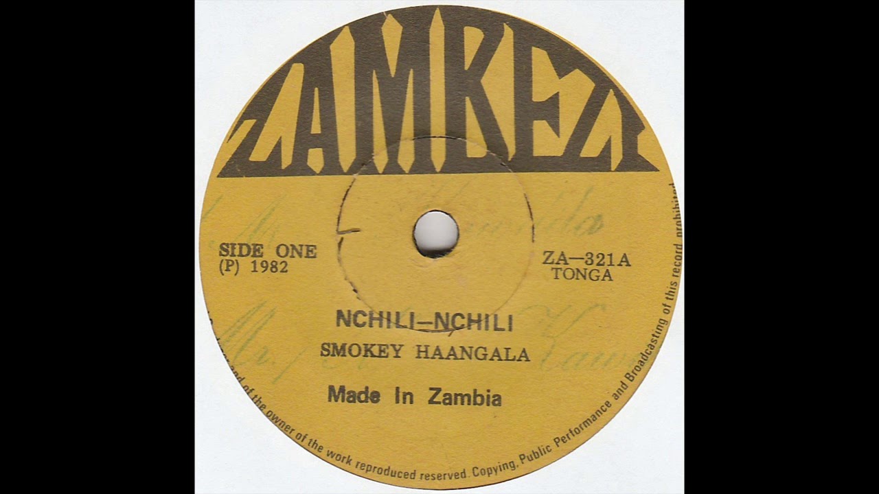 Smokey Haangala – Nchili-Nchili / Ningolila