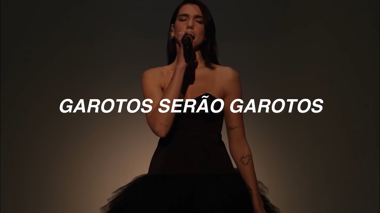 Dua Lipa Performs - Boys Will Be Boys {LIVE} (tradução)