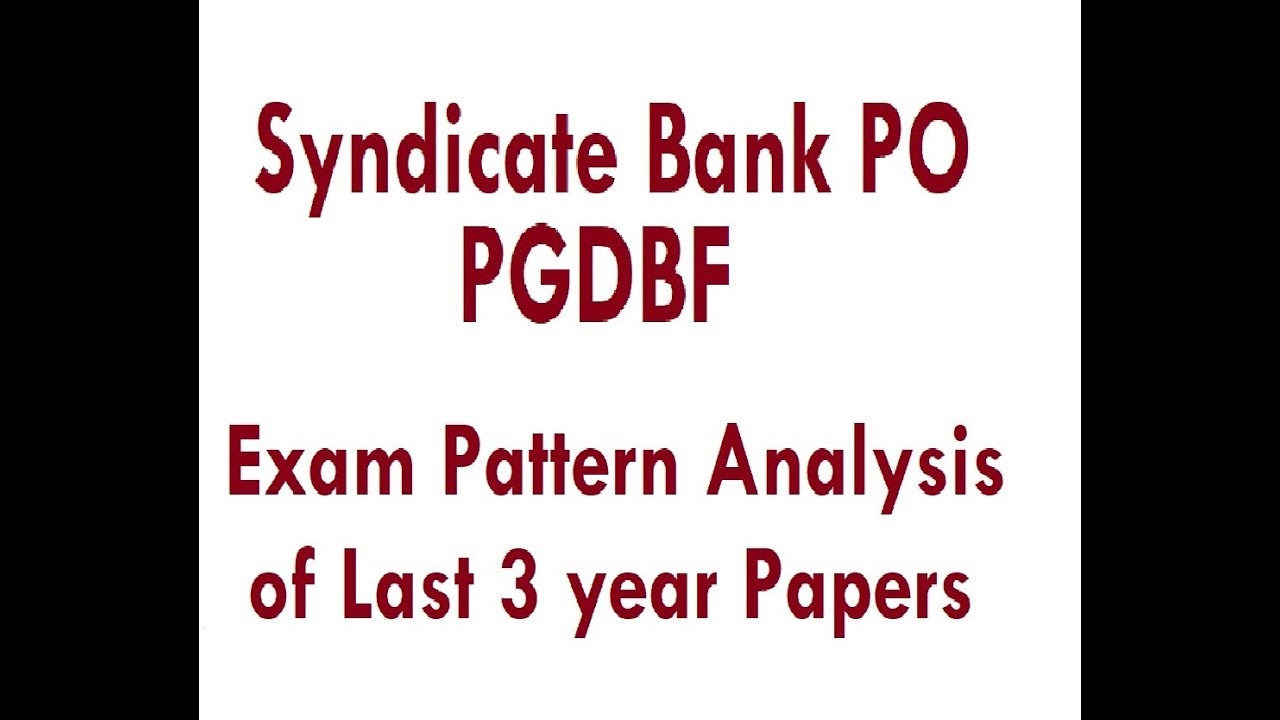 Syndicate Bank PO PGDBF 2018 - Previous year exam analysis- YT Banking Guide