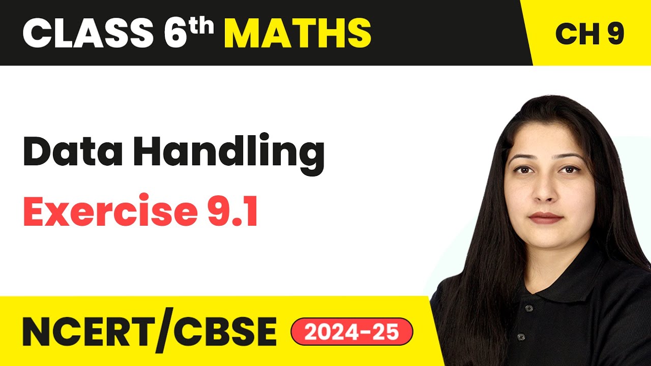 Data Handling - Exercise 9.1 | Class 6 Maths Chapter 9 | CBSE 2025-26