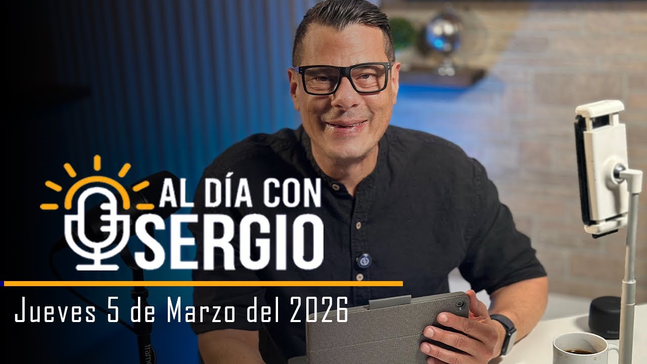 Noticias | Al Día con Sergio EN VIVO - Jueves 05 de Marzo del 2026