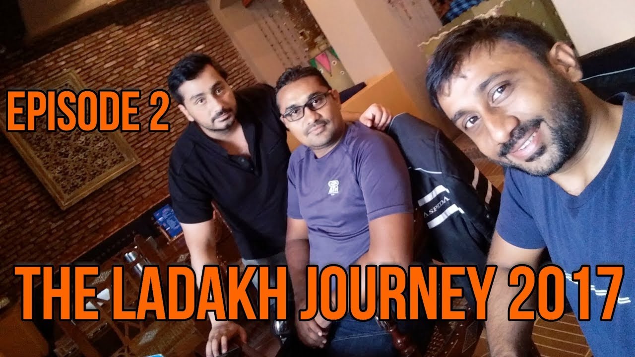 Leh Ladakh Journey 2017 | Episode 2 Delhi - Srinagar
