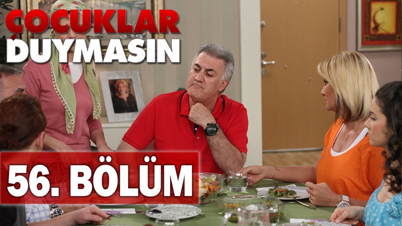 Çocuklar Duymasın 56. Bölüm