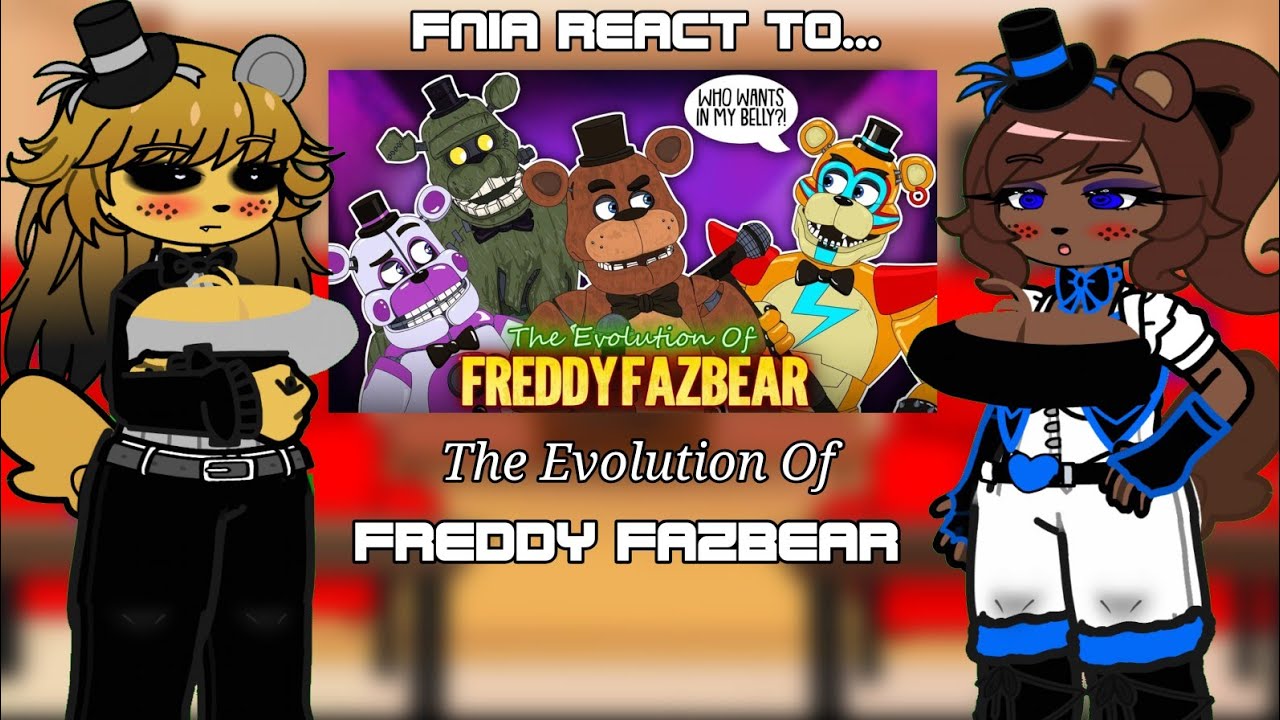 FNIA Reacts To The Evolution of Freddy Fazbear (Gacha Club) 