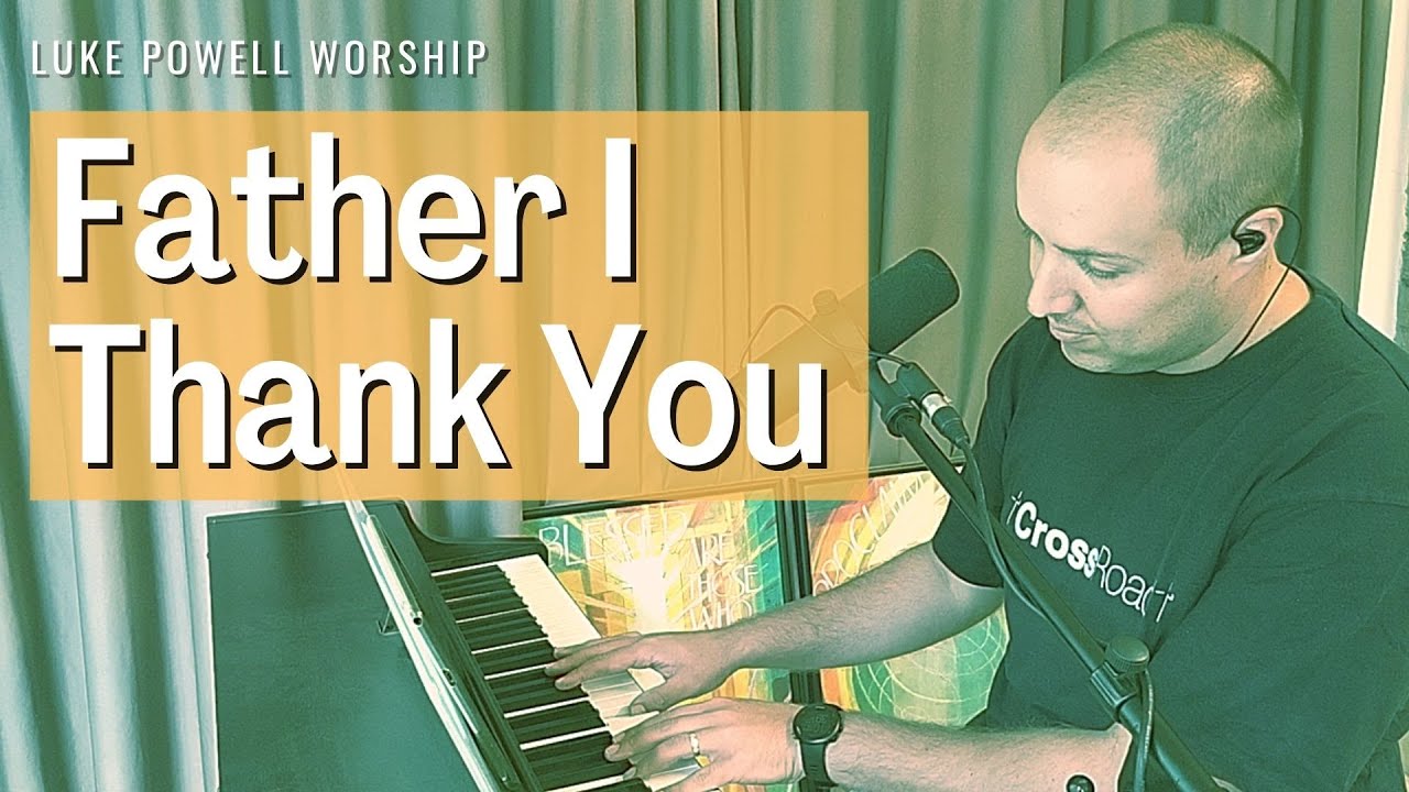 Father I Thank You (with lyrics)