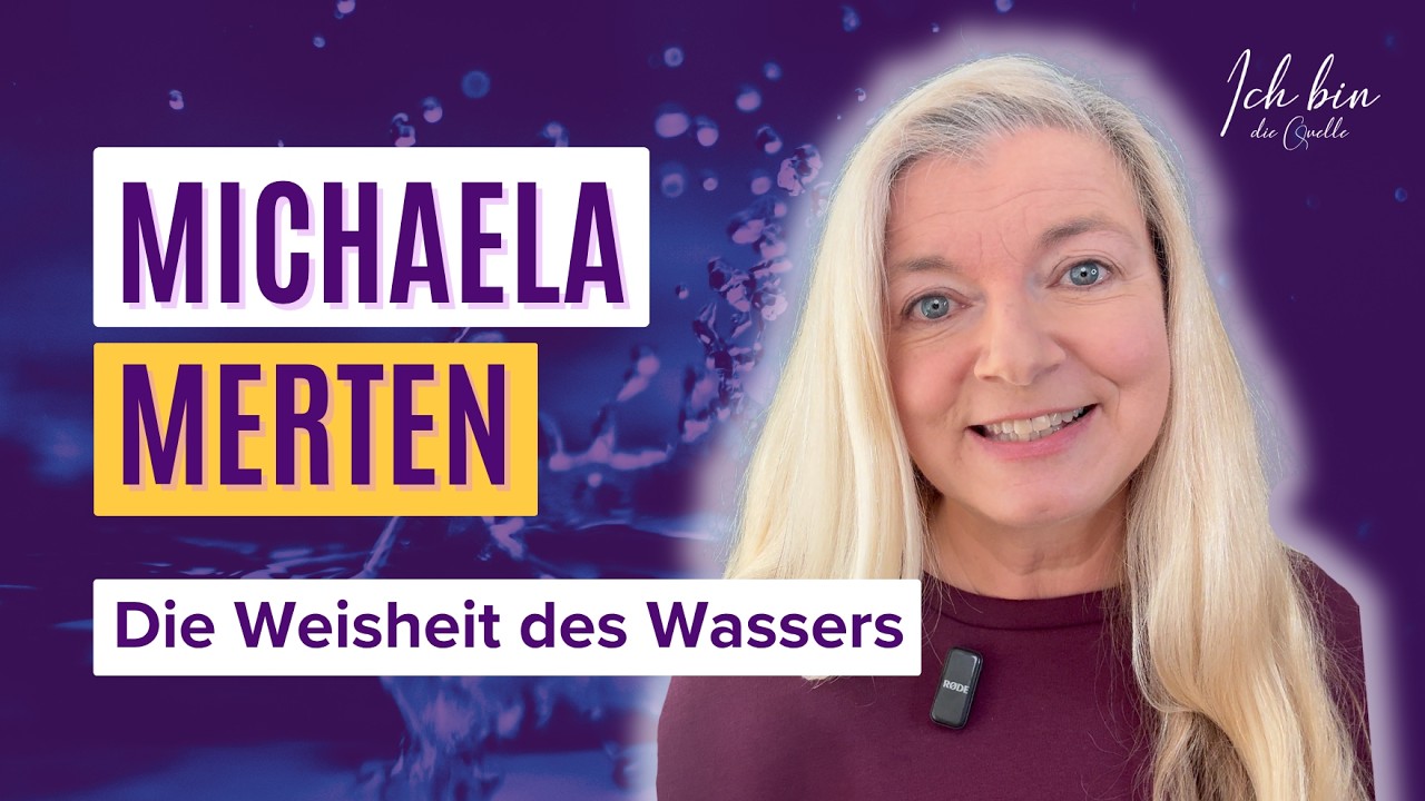 Wie Wasser unsere Bewusstseinsentwicklung unterstützt