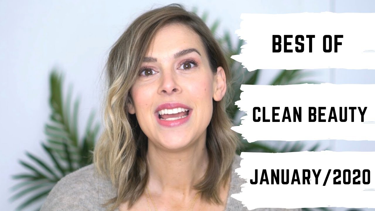 Best of Clean Beauty/ January 2020