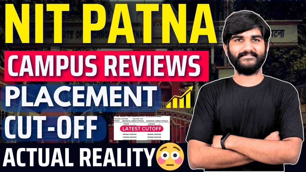 NIT Patna College Review 2025 | Cutoff | Campus Tour | Placements | NIT PATNA cutoff 2025 | JEE 2025