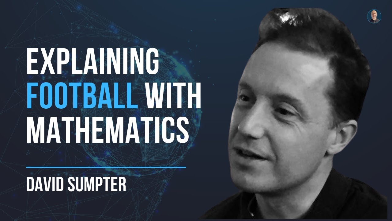Winning FOOTBALL matches using mathematics!? (Soccermatics) - David Sumpter #45