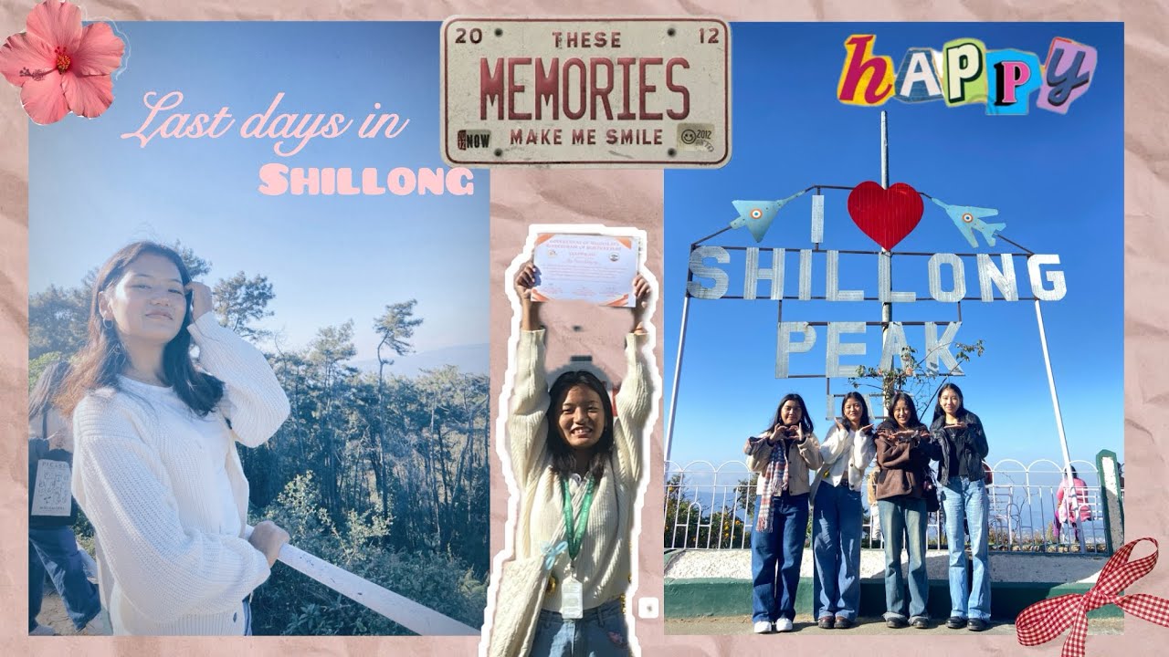 My last days in Shillong ♡| Visited Shillong peak𓇼