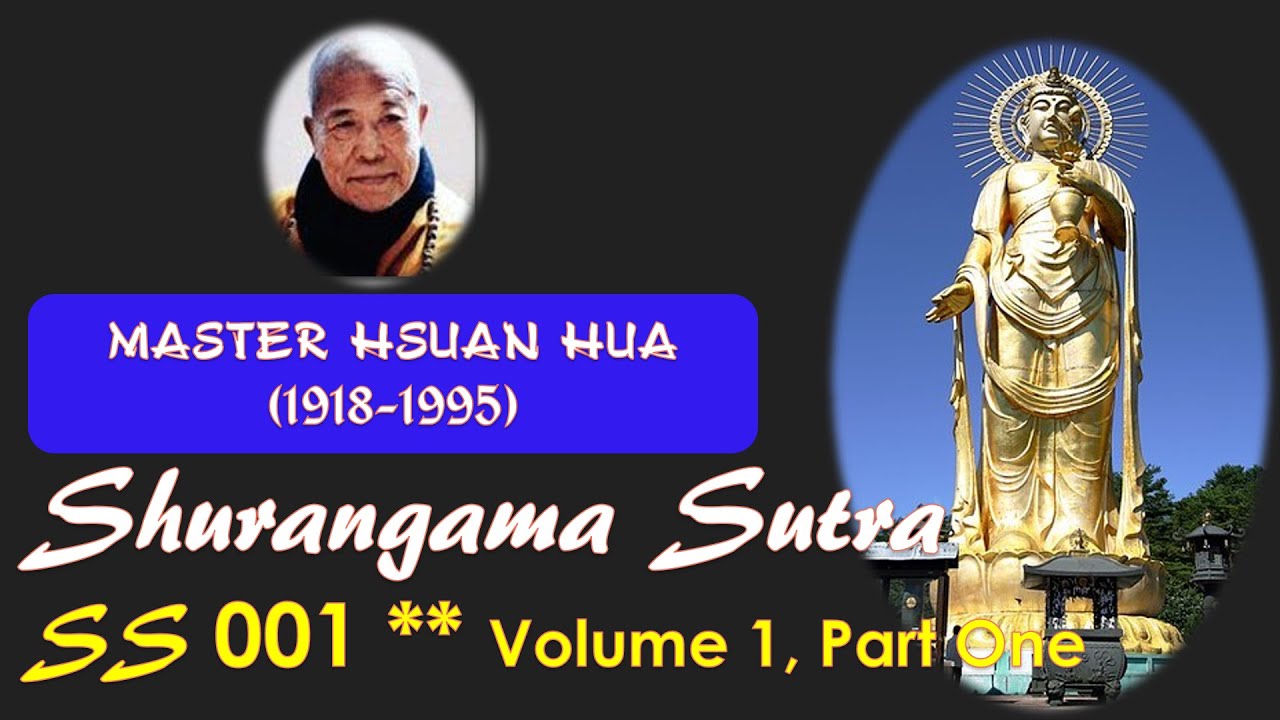 SS_001, Volume 1, Hsuan Hua, Shurangama Sutra, Master Hsuan Hua (Aug 2020, Audio Texts)