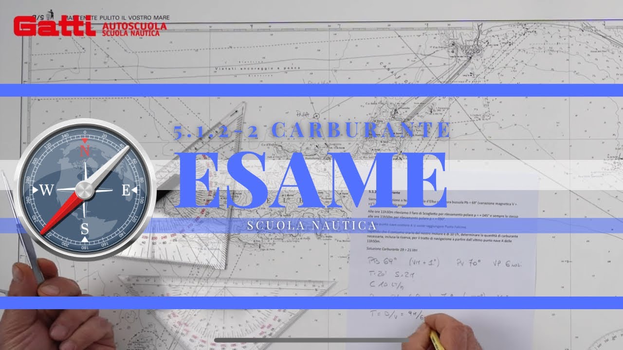 5.1.2-2 CARBURANTE - ESAME PATENTE NAUTICA 2024 OLTRE LE 12 MIGLIA. NUOVO ESERCIZIO DI CARTEGGIO.