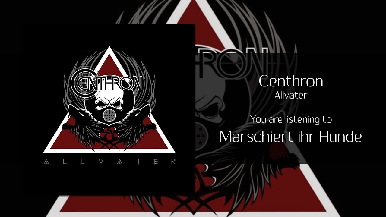 Centhron - Marschiert ihr Hunde [Audio]