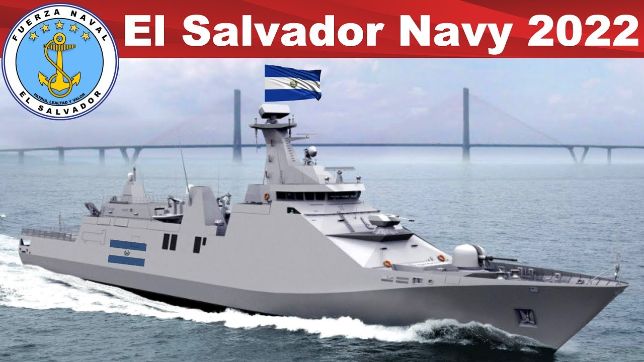 Salvadoran Navy Strength 2022 | Fuerza Naval de El Salvador
