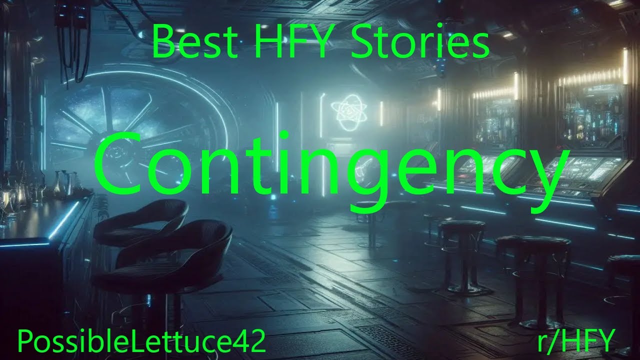 Best HFY Stories: Contingency