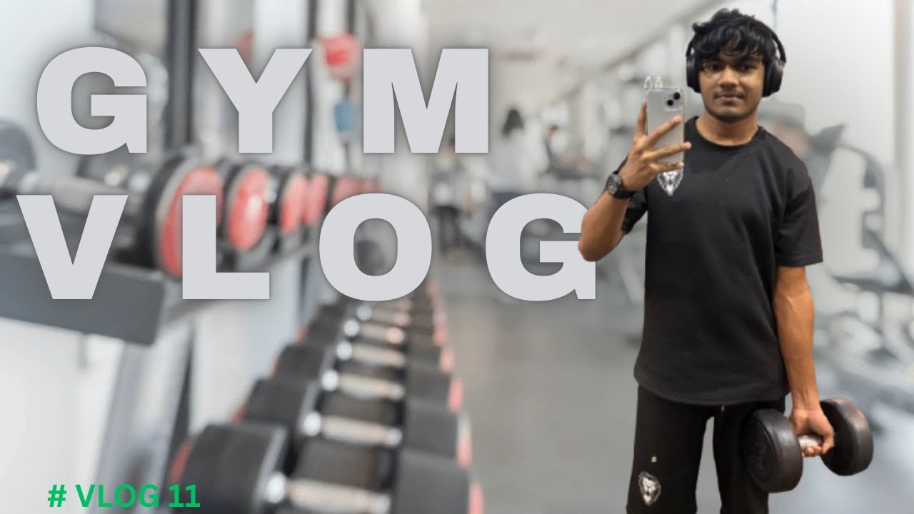 gym vlog #vlog11