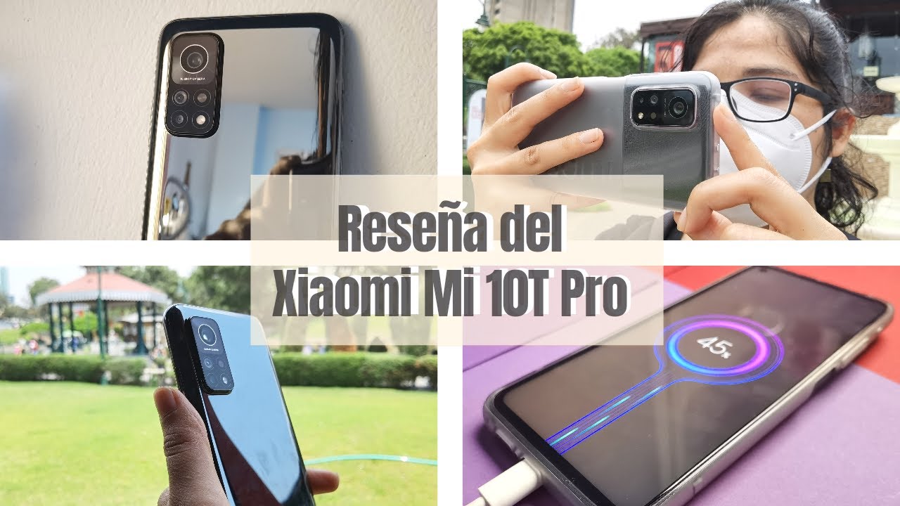 Review en espa&ntilde;ol del Xiaomi Mi 10T Pro