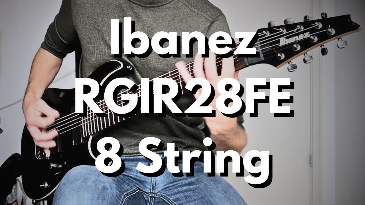 Ibanez RGIR28FE 8 String Demo