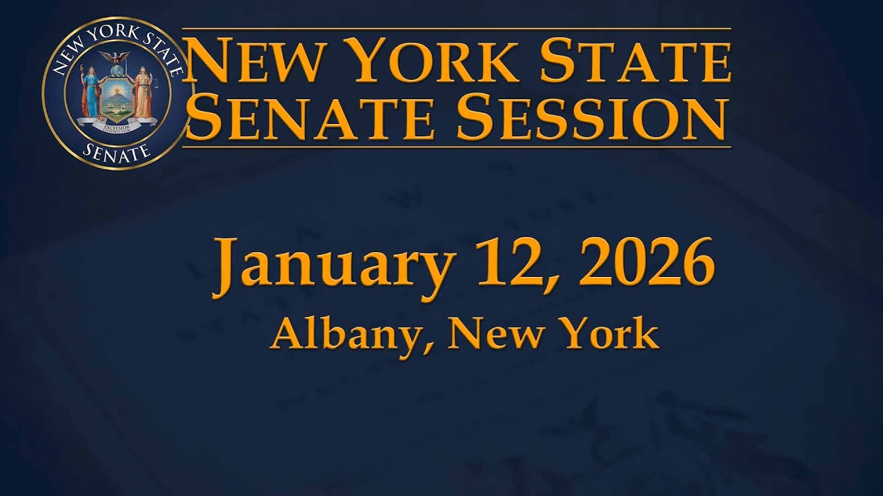 New York State Senate Session - 01/12/2026
